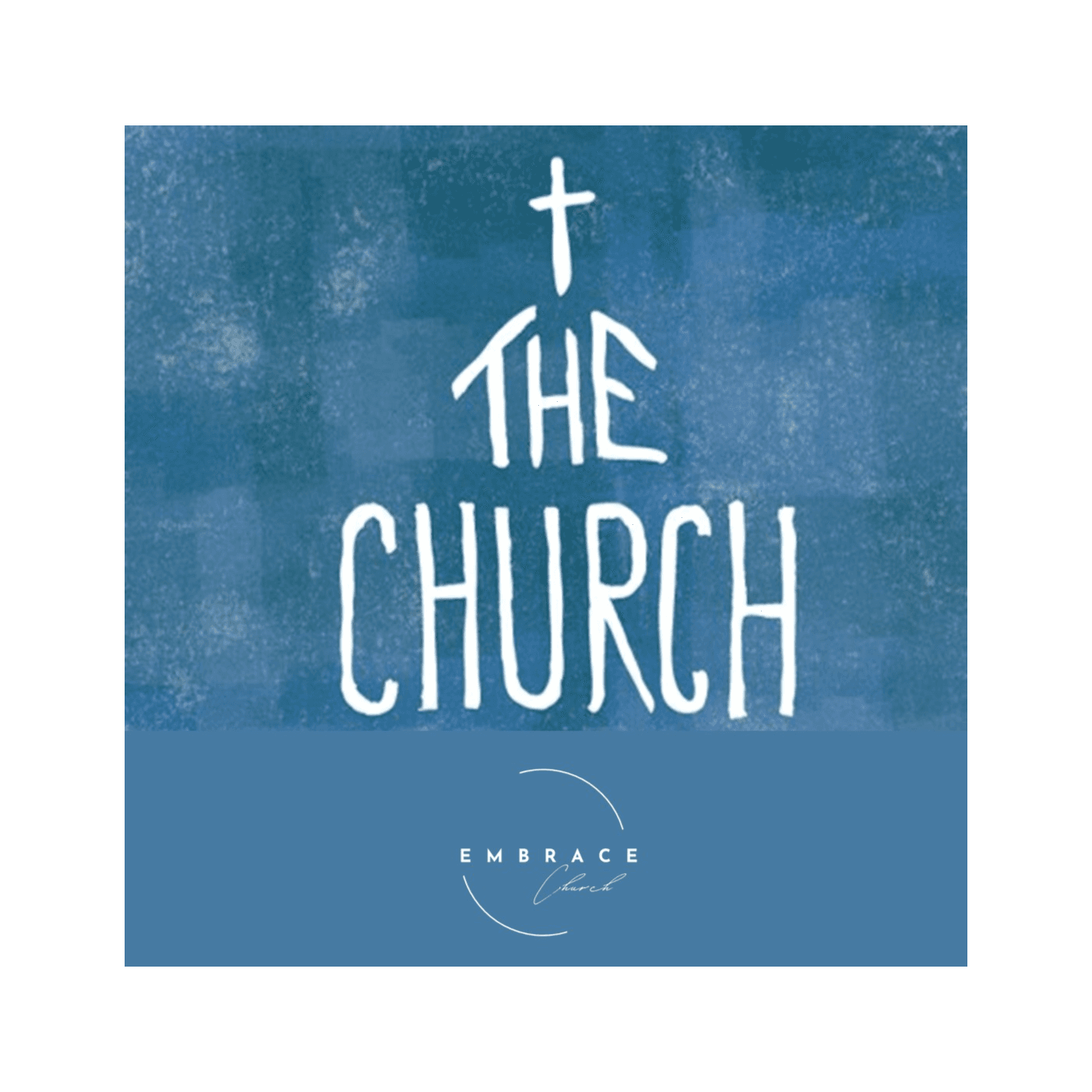 Embrace the Church artwork